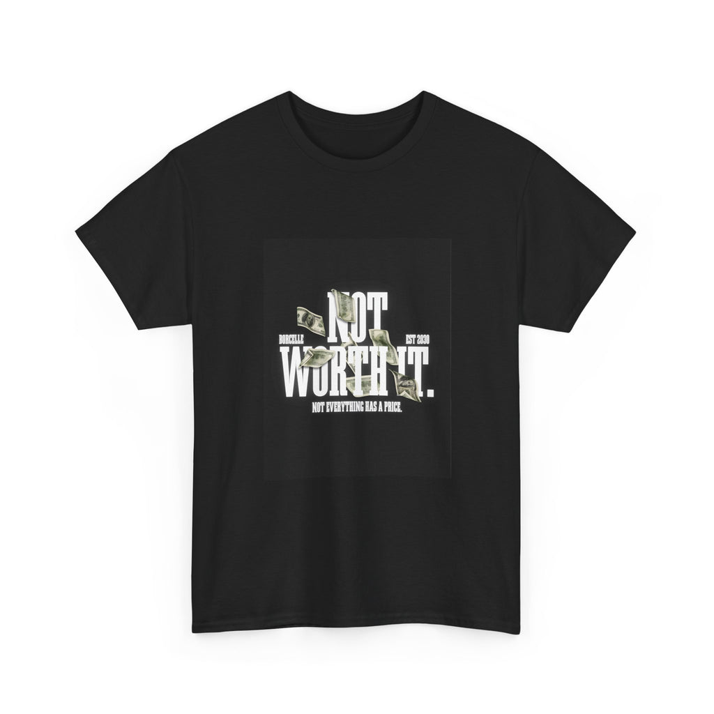 Gildan 5000 Cotton "Not Worth It" Tee