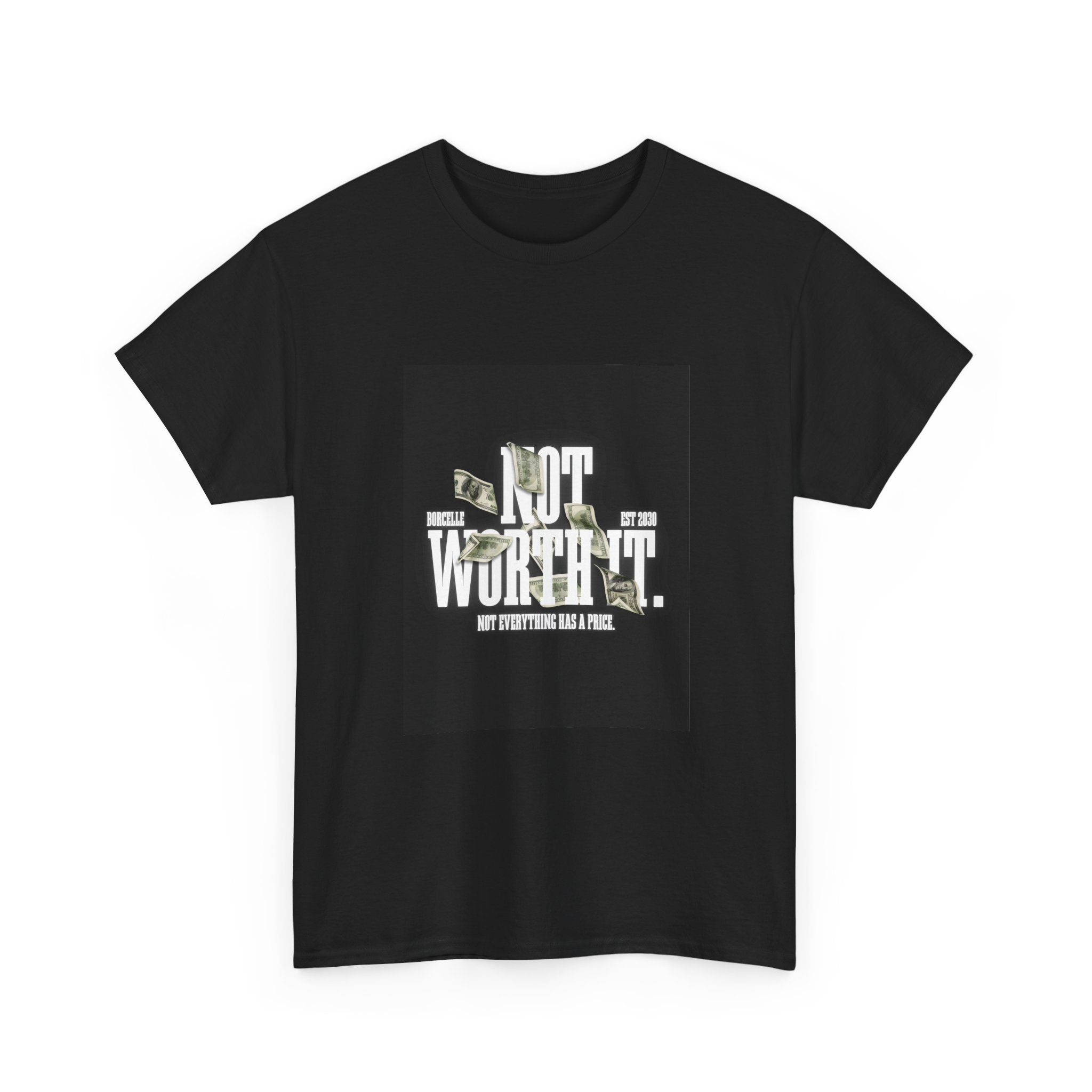 Gildan 5000 Cotton "Not Worth It" Tee