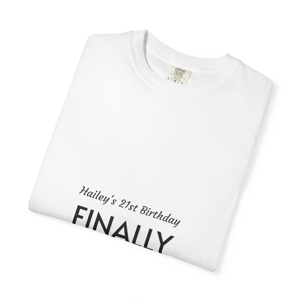 Finally Legal 21st Birthday T-Shirt