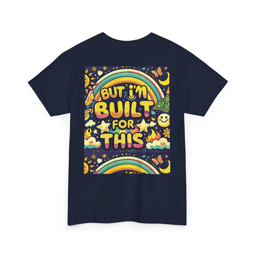 Retro Positive Tee — "Life Be Liking" & "But I'm Built For This" Inspirational Graphic T-Shirt