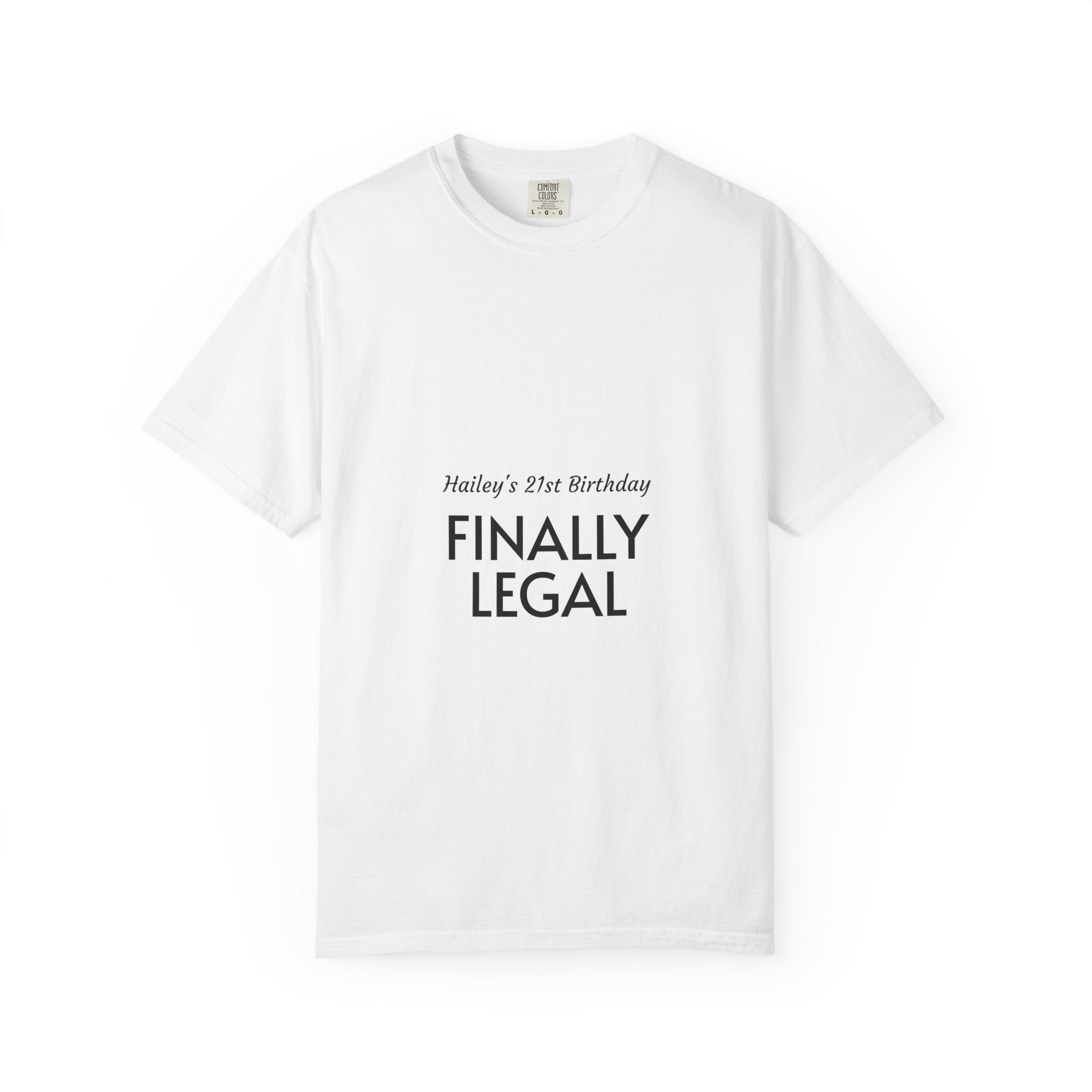 Finally Legal 21st Birthday T-Shirt