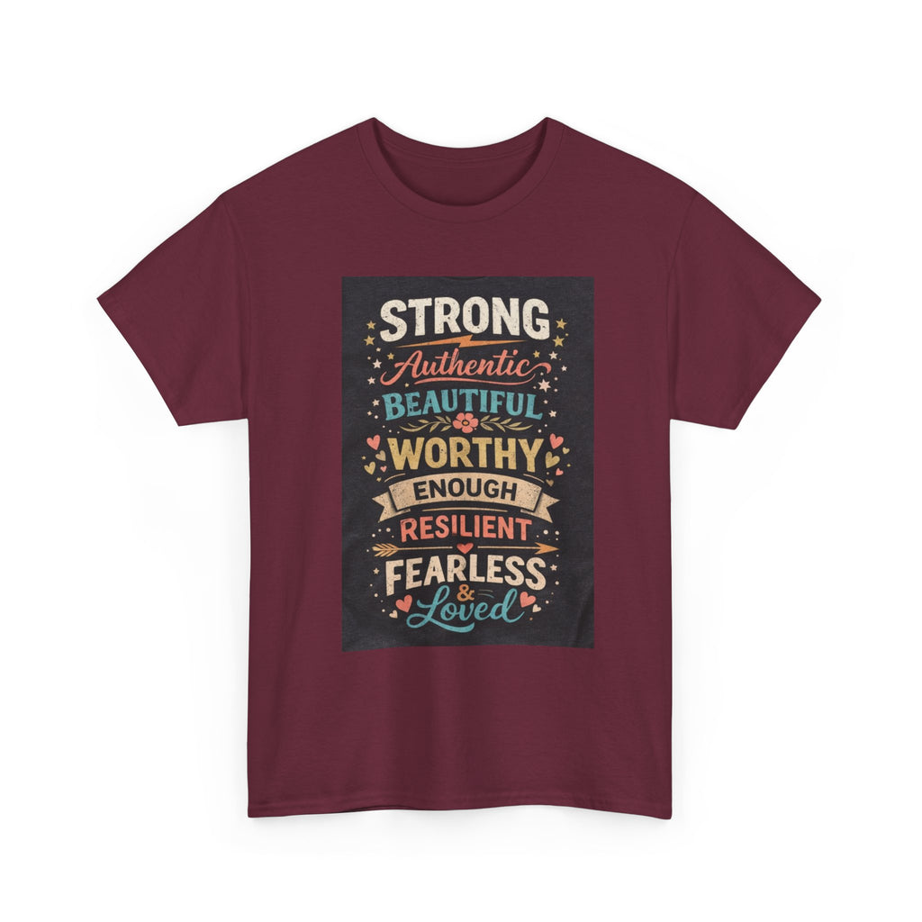 Inspirational Typography Tee – "Strong, Authentic, Beautiful, Worthy… Loved"