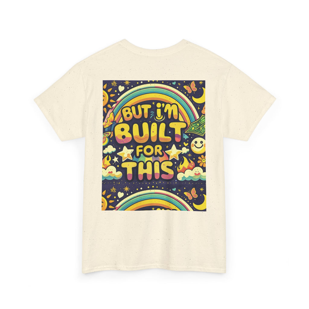 Retro Positive Tee — "Life Be Liking" & "But I'm Built For This" Inspirational Graphic T-Shirt