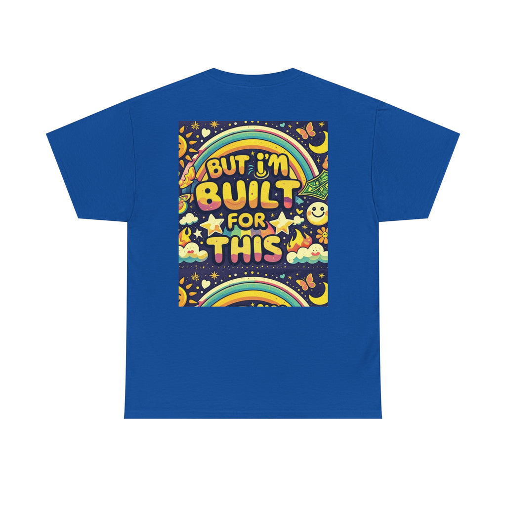 Retro Positive Tee — "Life Be Liking" & "But I'm Built For This" Inspirational Graphic T-Shirt