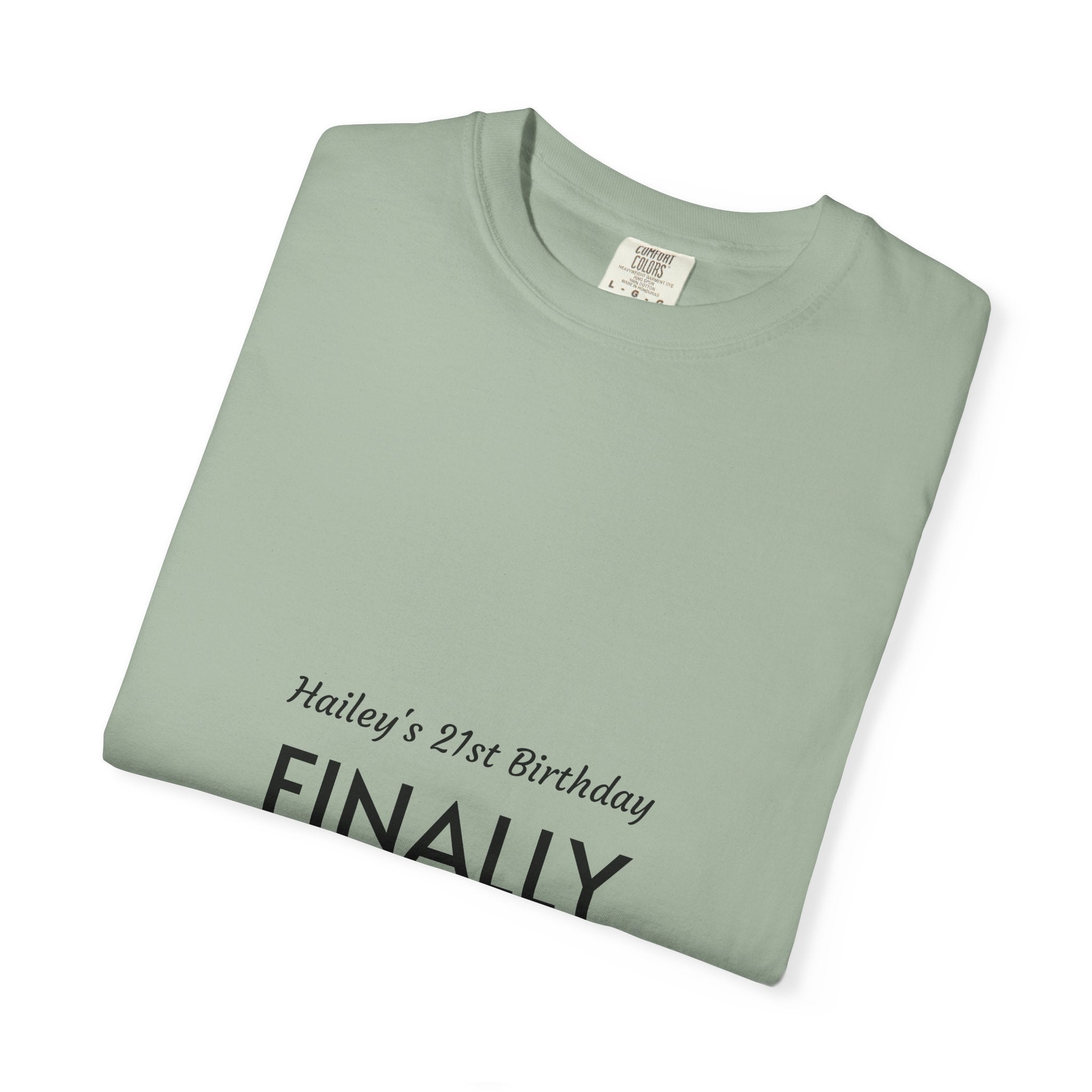 Finally Legal 21st Birthday T-Shirt