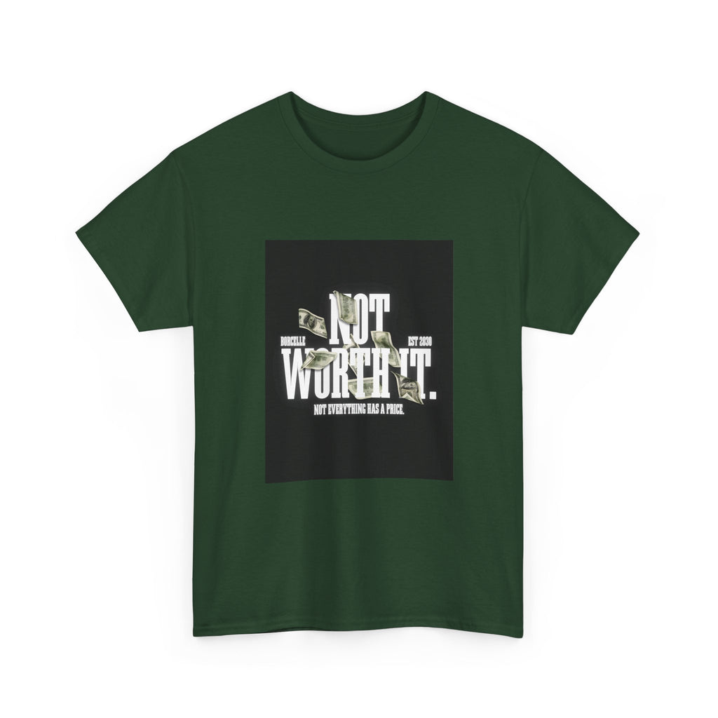 Gildan 5000 Cotton "Not Worth It" Tee