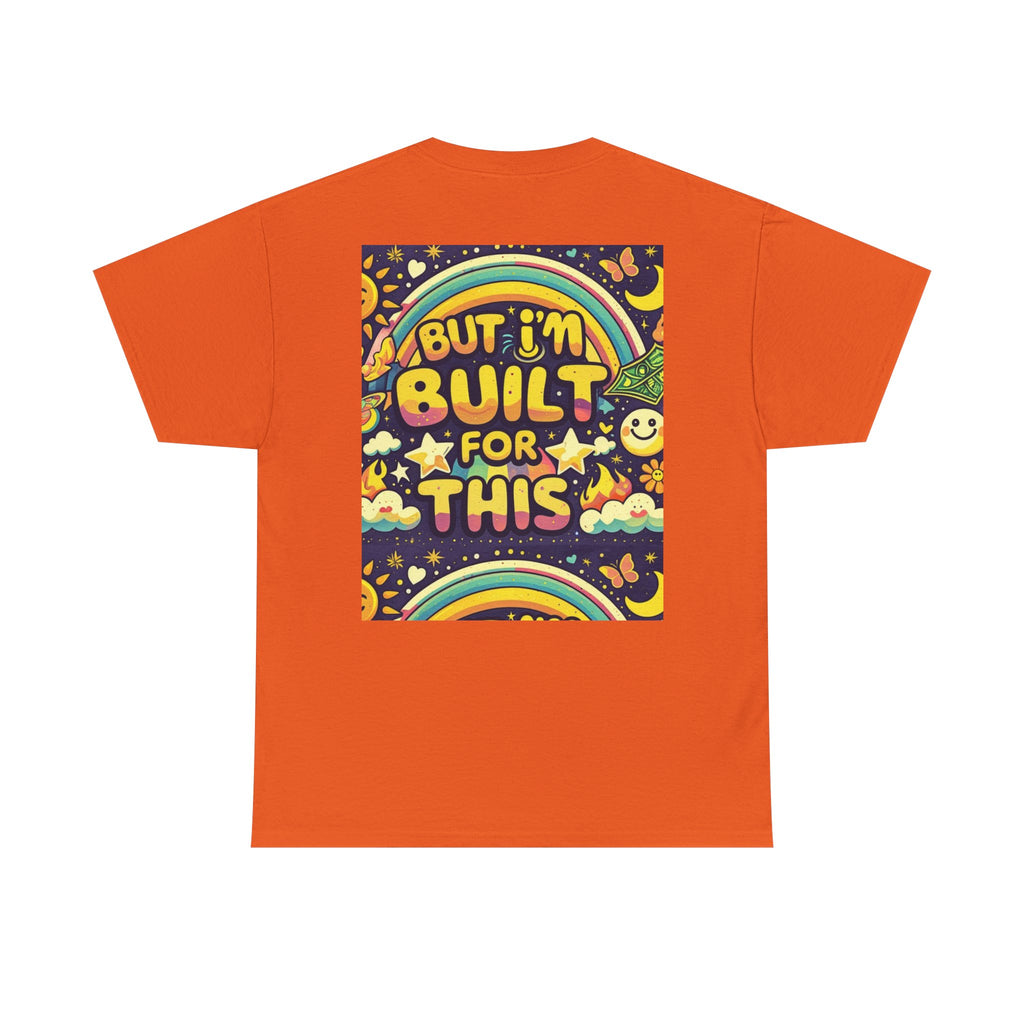 Retro Positive Tee — "Life Be Liking" & "But I'm Built For This" Inspirational Graphic T-Shirt