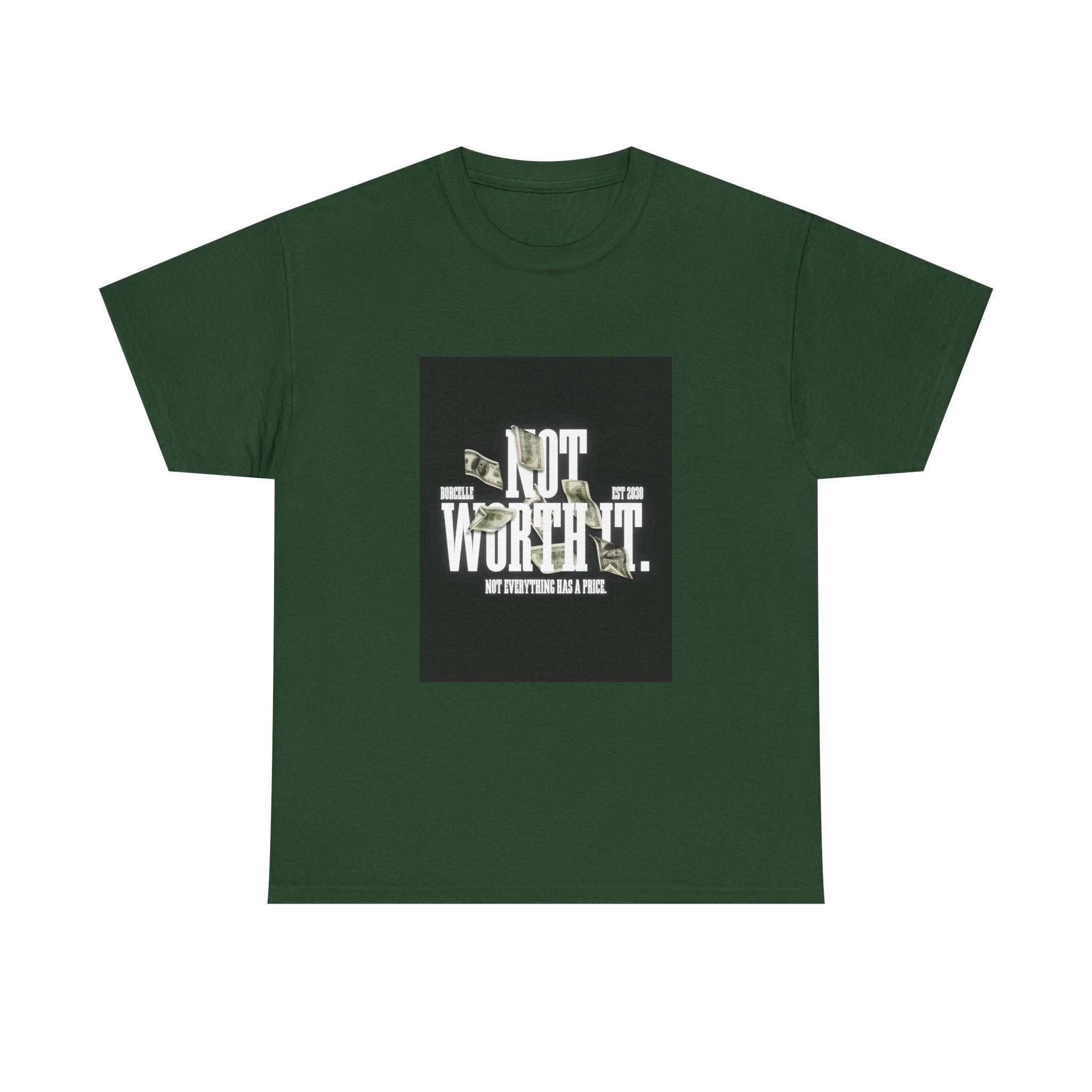 Gildan 5000 Cotton "Not Worth It" Tee