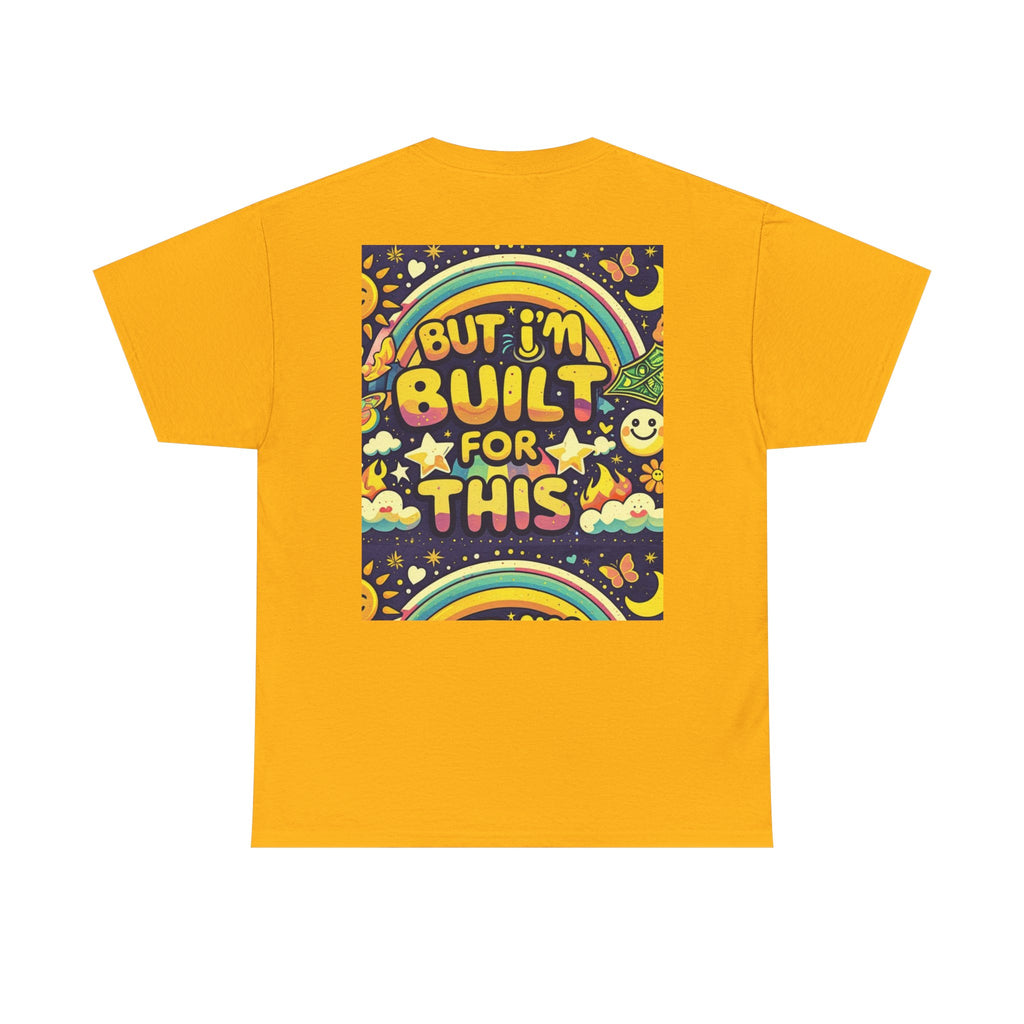 Retro Positive Tee — "Life Be Liking" & "But I'm Built For This" Inspirational Graphic T-Shirt