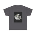 Gildan 5000 Cotton "Not Worth It" Tee