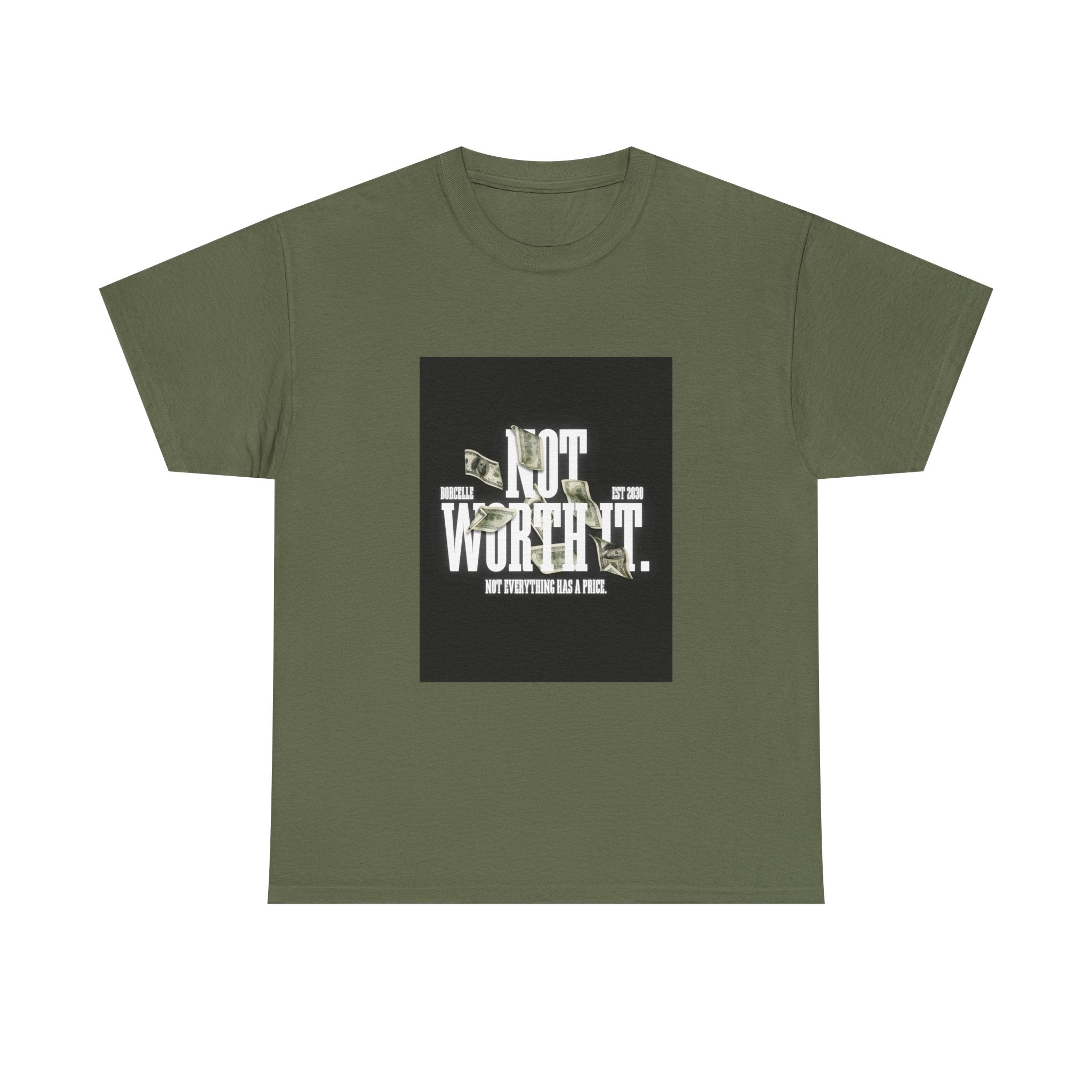 Gildan 5000 Cotton "Not Worth It" Tee