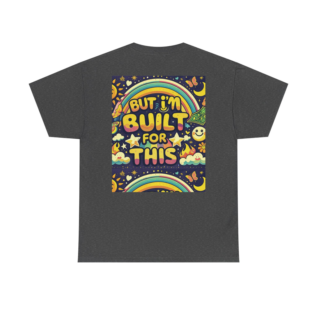 Retro Positive Tee — "Life Be Liking" & "But I'm Built For This" Inspirational Graphic T-Shirt