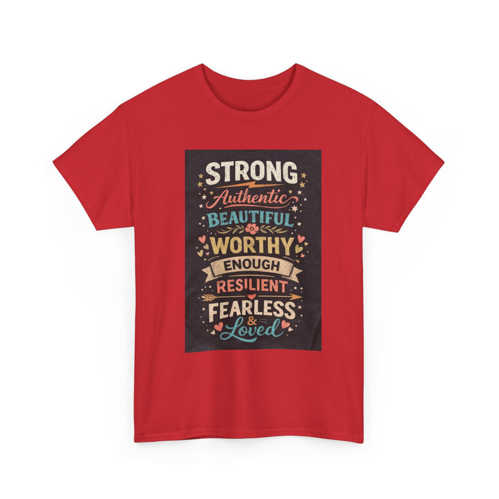 Inspirational Typography Tee – "Strong, Authentic, Beautiful, Worthy… Loved"