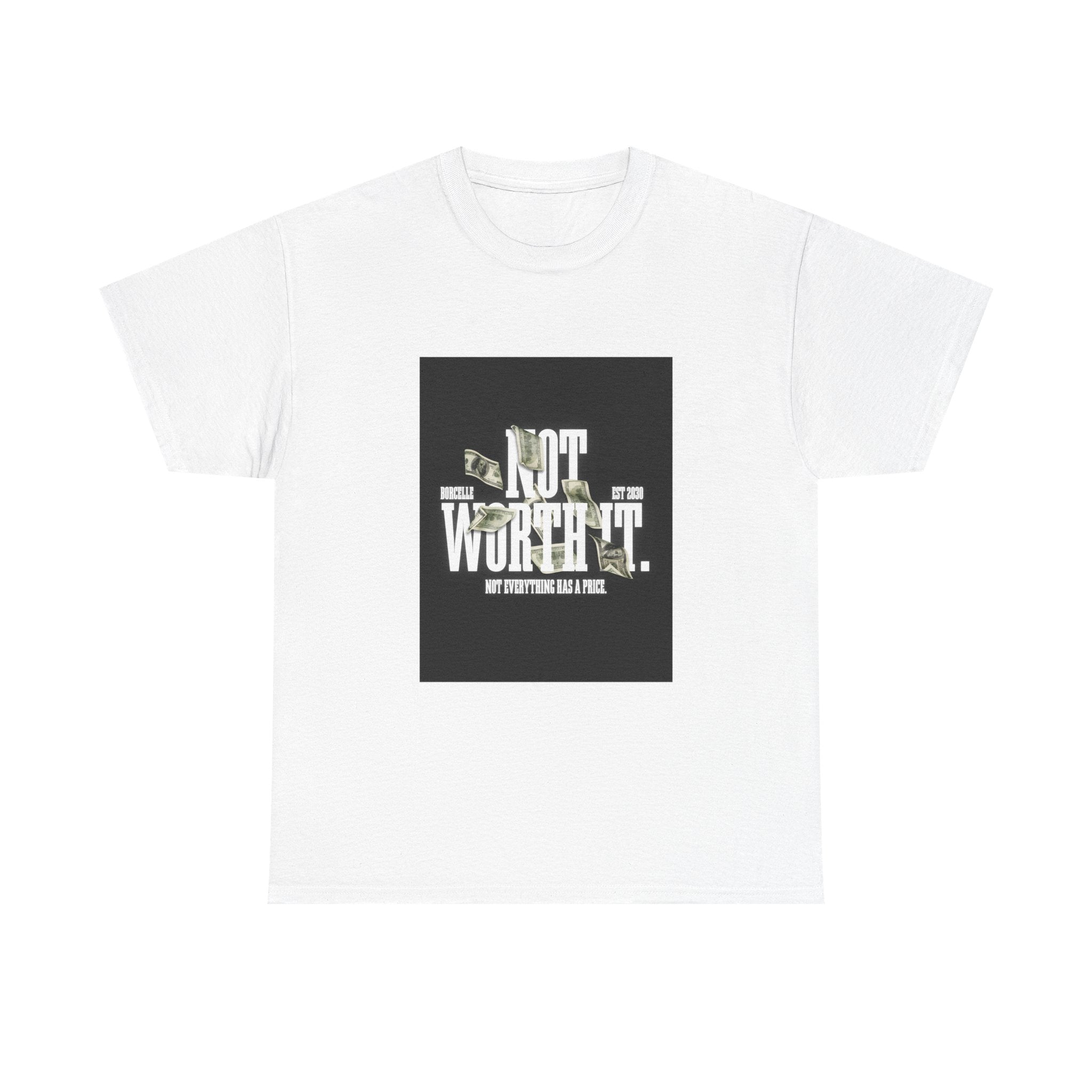 Gildan 5000 Cotton "Not Worth It" Tee