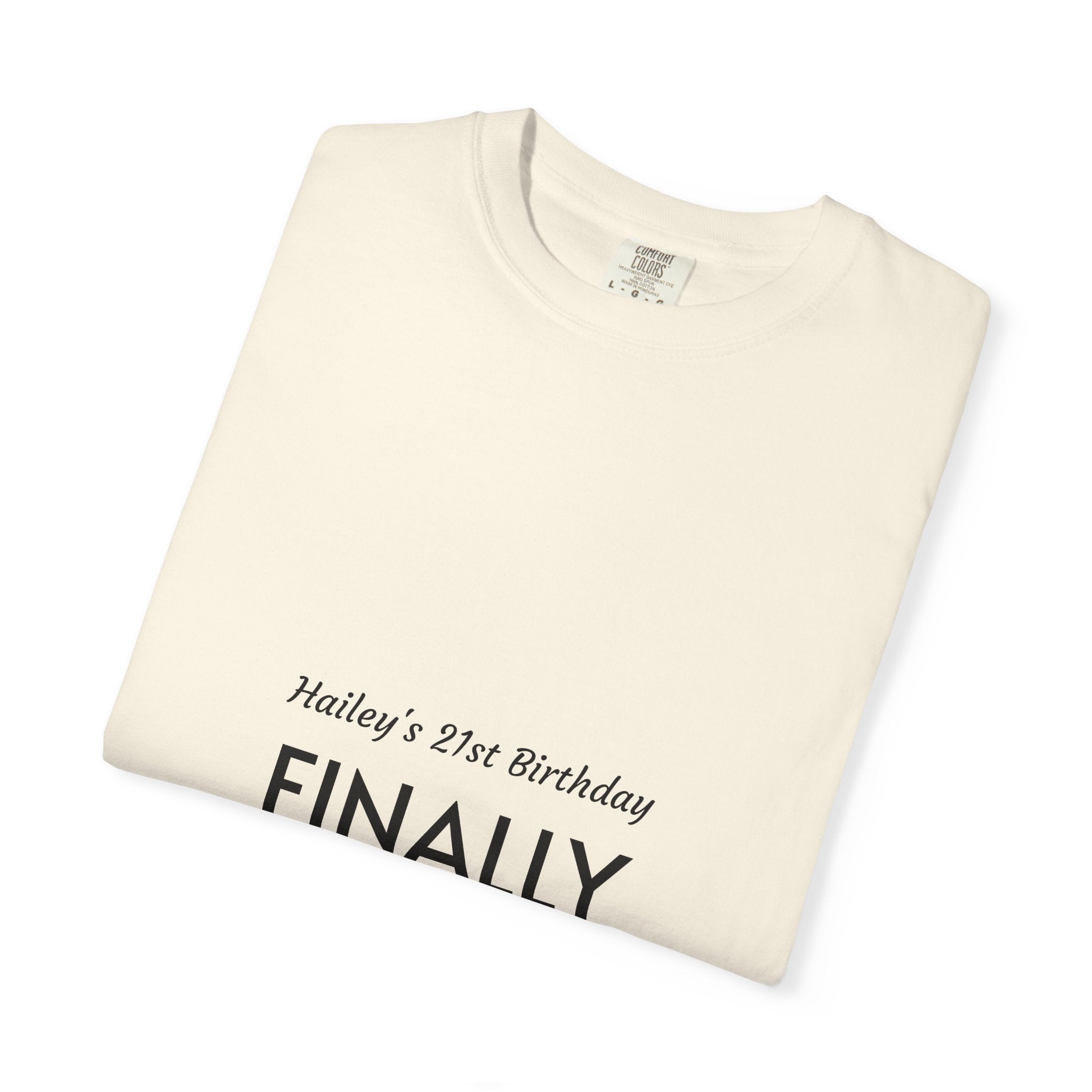 Finally Legal 21st Birthday T-Shirt