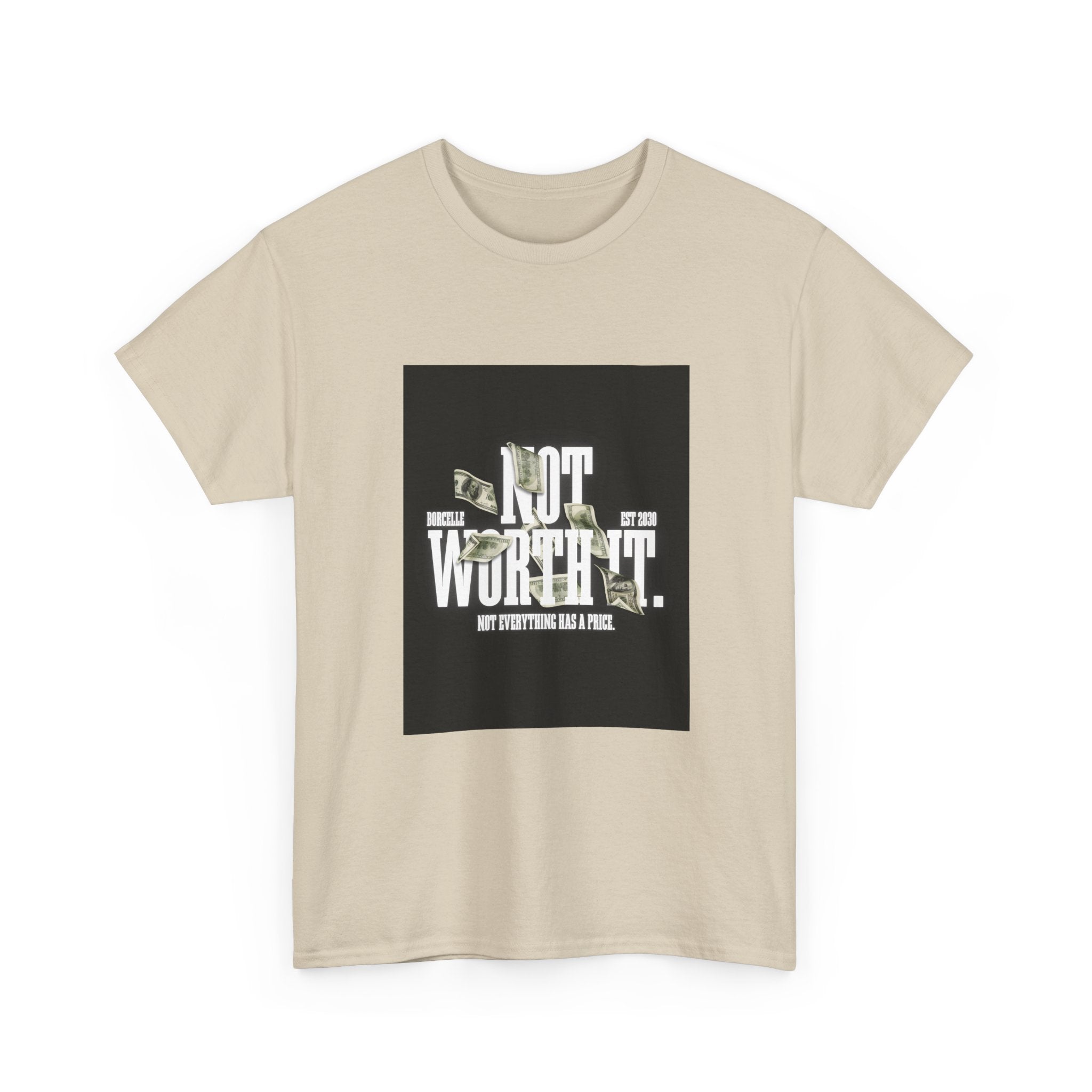 Gildan 5000 Cotton "Not Worth It" Tee