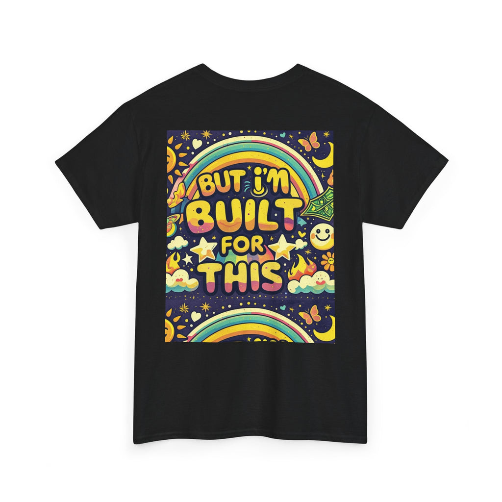 Retro Positive Tee — "Life Be Liking" & "But I'm Built For This" Inspirational Graphic T-Shirt