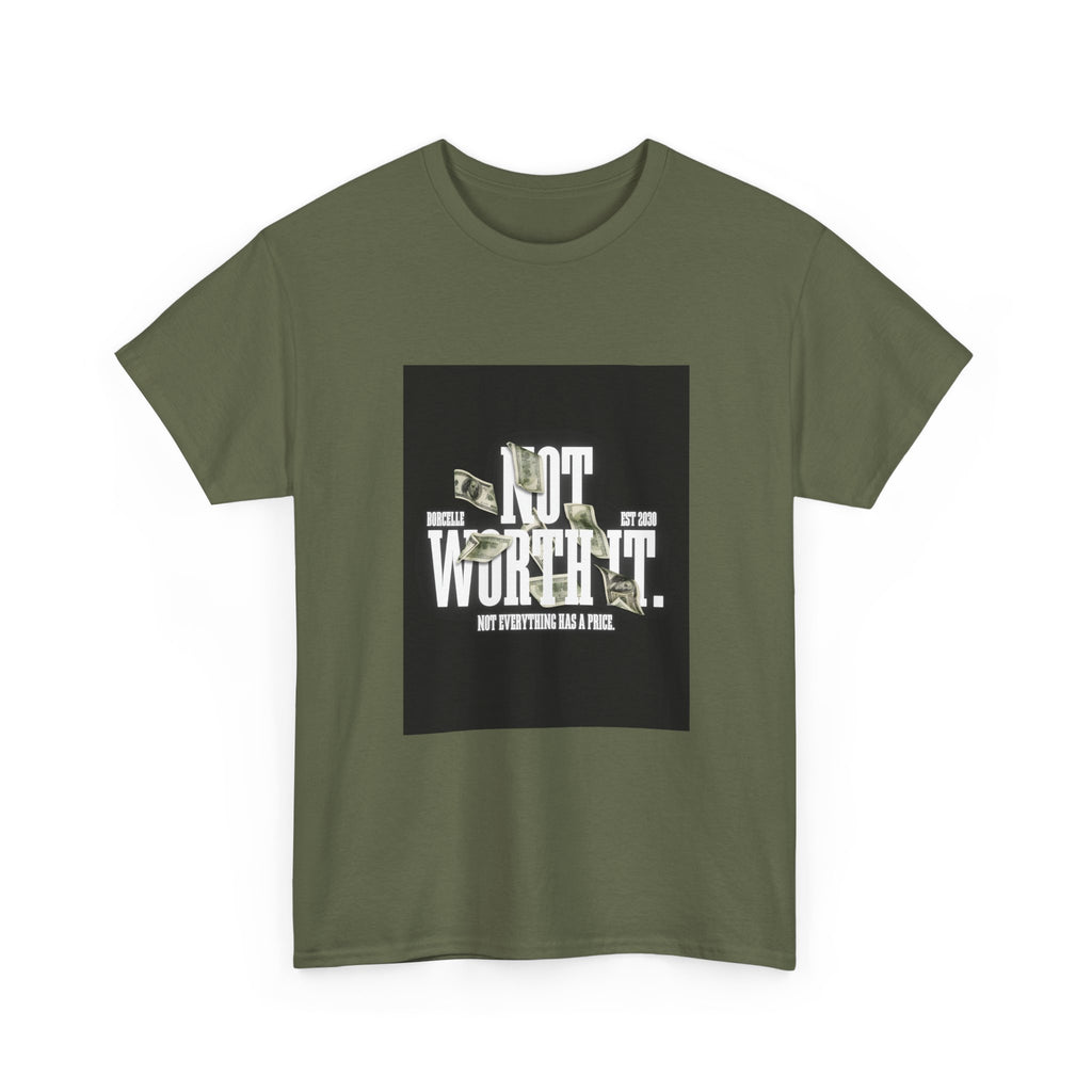 Gildan 5000 Cotton "Not Worth It" Tee