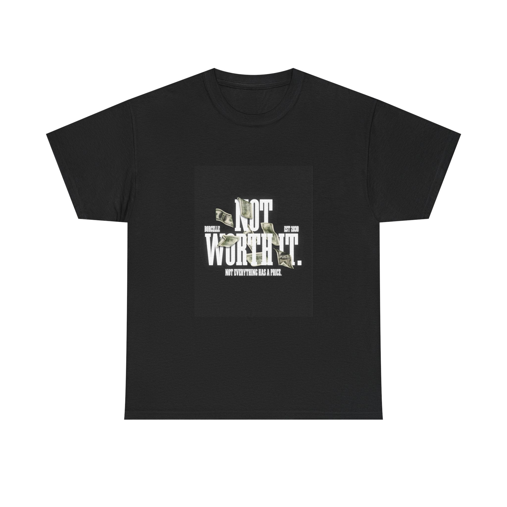 Gildan 5000 Cotton "Not Worth It" Tee
