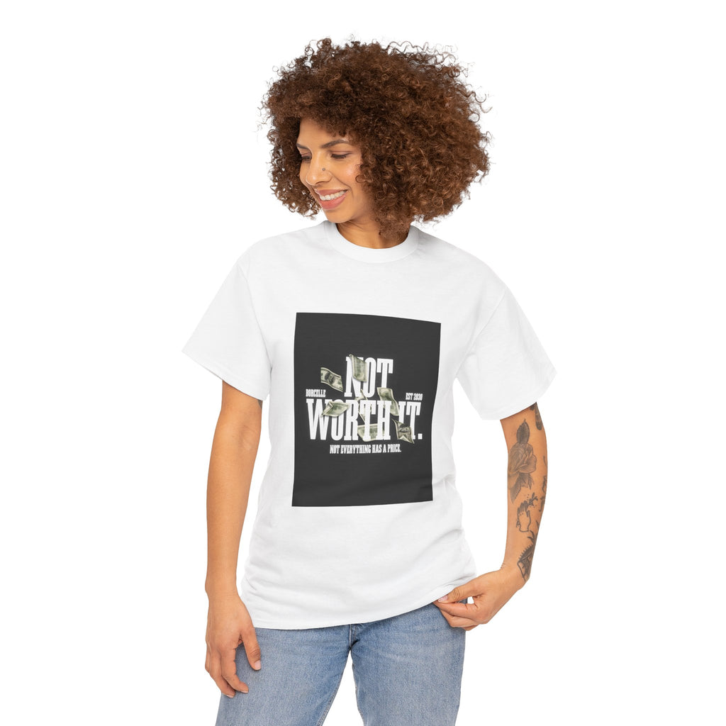Gildan 5000 Cotton "Not Worth It" Tee
