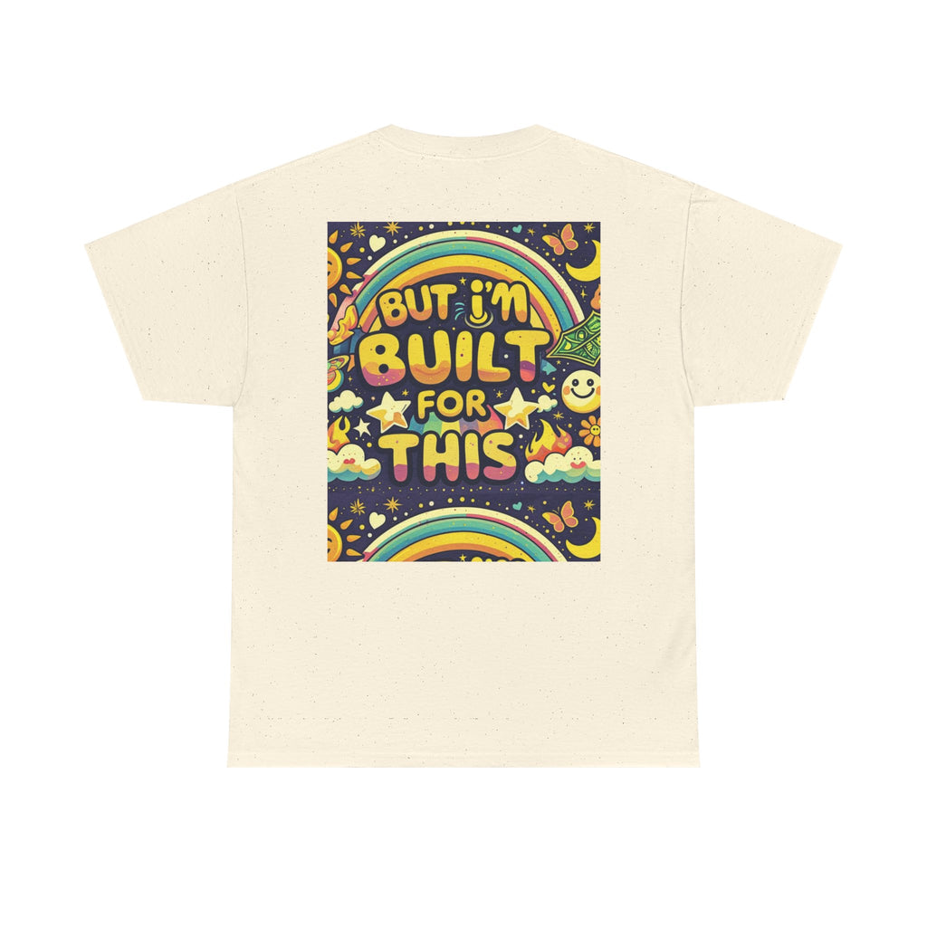 Retro Positive Tee — "Life Be Liking" & "But I'm Built For This" Inspirational Graphic T-Shirt