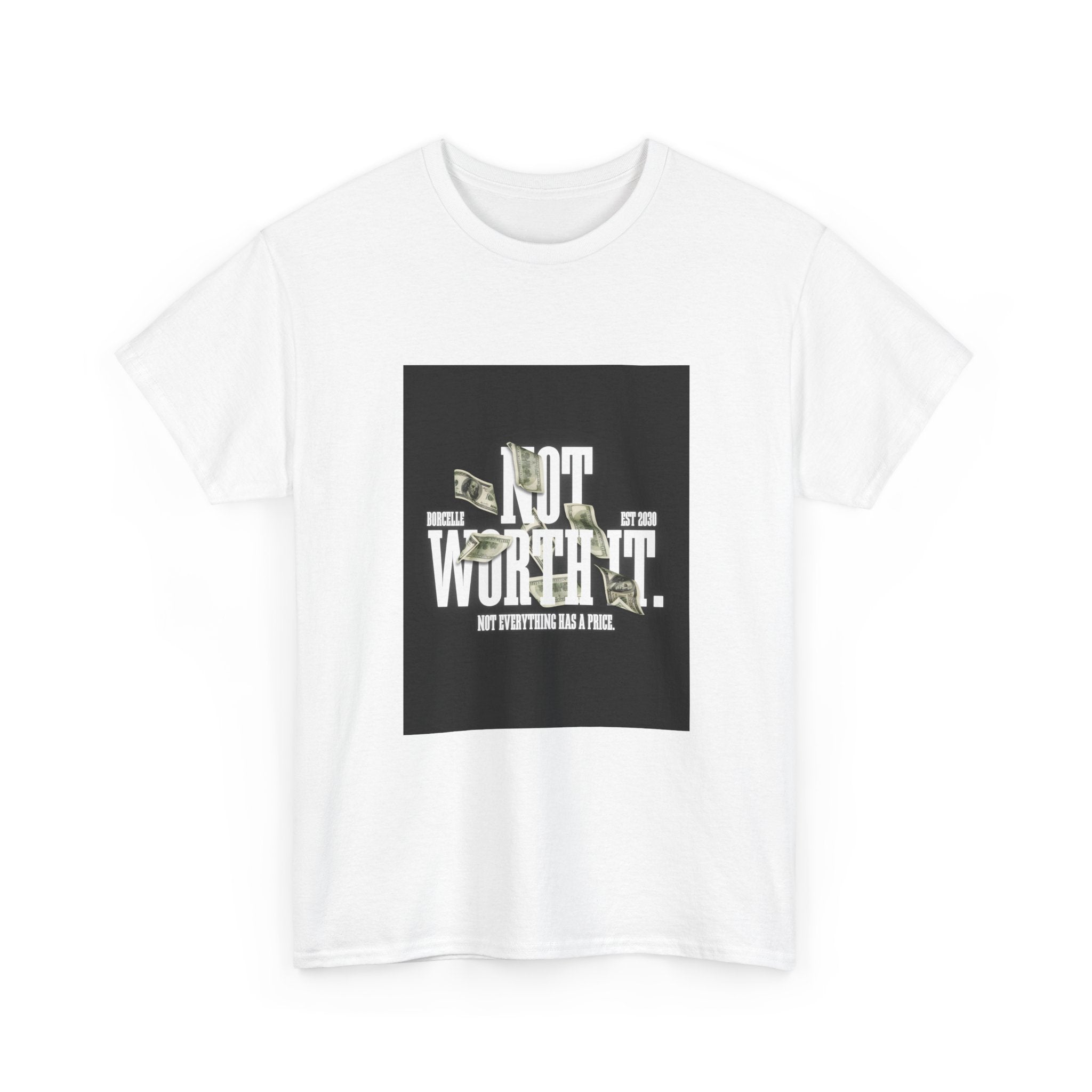 Gildan 5000 Cotton "Not Worth It" Tee