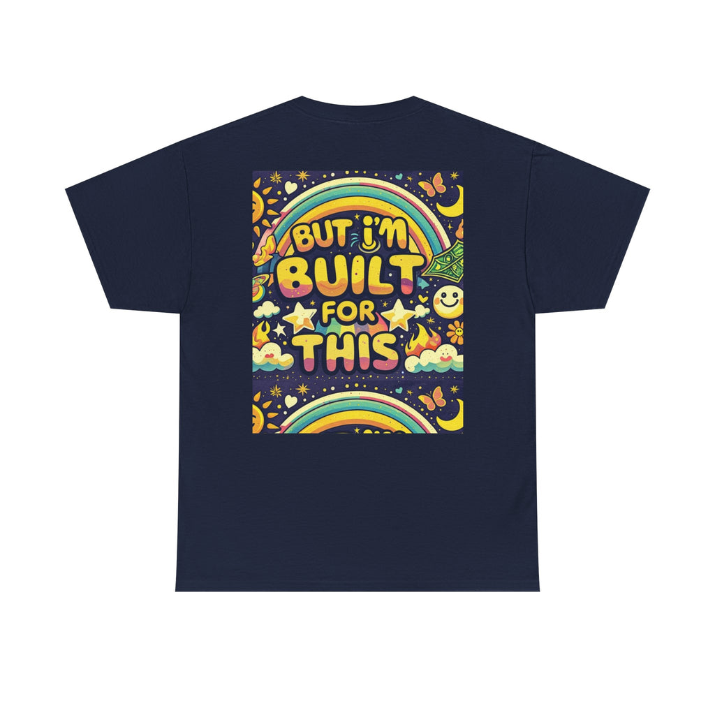 Retro Positive Tee — "Life Be Liking" & "But I'm Built For This" Inspirational Graphic T-Shirt